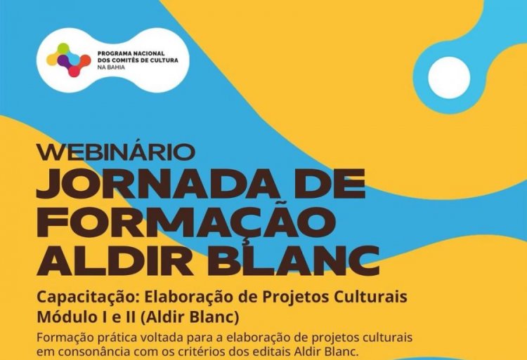 Comitê de Cultura na Bahia realiza webinário para elaboração de projetos culturais da Política Nacional Aldir Blanc